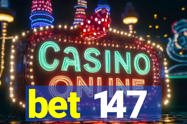 bet 147